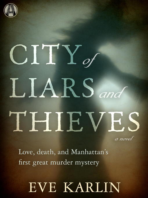 Title details for City of Liars and Thieves by Eve Karlin - Wait list
